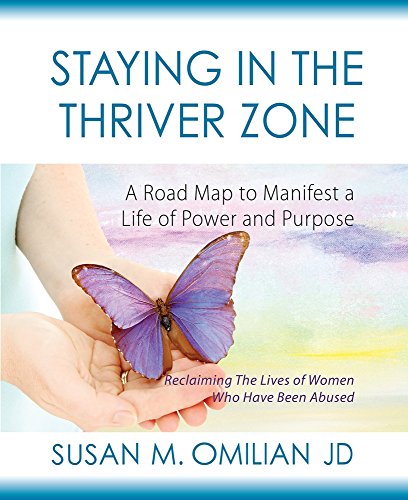 Staying in the Thriver Zone: A Road Map to Manifest a Life of Power and Purpose (The Thriver Zone Series)
Staying in the Thriver Zone: A Road Map to Manifest a Life of Power and Purpose (The Thriver Zone Series)