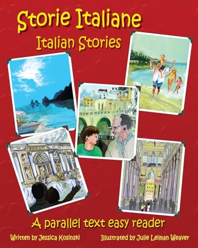 Storie Italiane Italian Stories: A parallel text easy reader