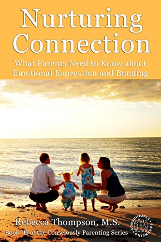 Nurturing Connection: What Parents Need to Know about Emotional Expression and Bonding