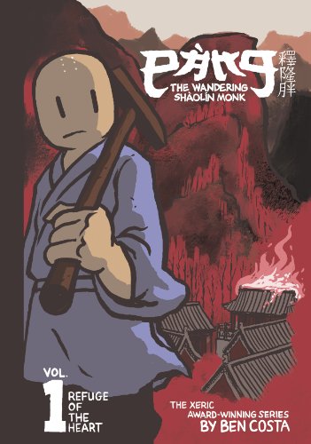 Pang, The Wandering Shaolin Monk, Vol. 1: Refuge Of The Heart