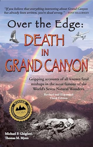 Over The Edge: Death in Grand Canyon, Newly Expanded 10th Anniversary Edition