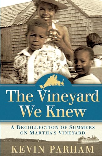 The Vineyard We Knew: A Recollection of Summers on Martha's Vineyard