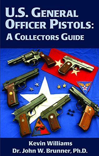 U.S. General Officer Pistols, A Collectors' Guide