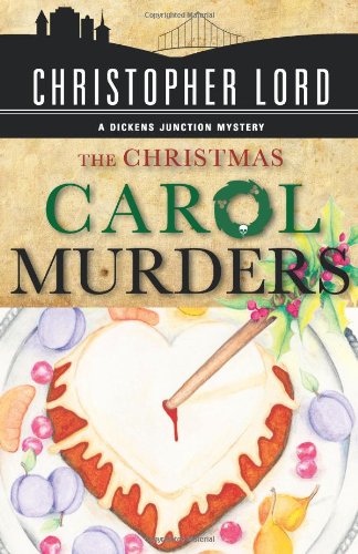 THE CHRISTMAS CAROL MURDERS: The first Dickens Junction Mystery (Signed)