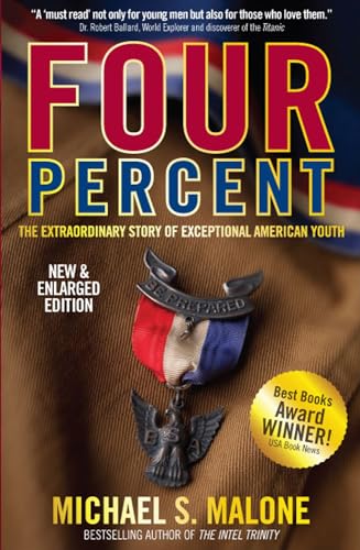 Four Percent: the Extraordinary Story of Exceptional American Youth (2nd Edition - New & Enlarged)
Four Percent: the Extraordinary Story of Exceptional American Youth (2nd Edition - New & Enlarged)