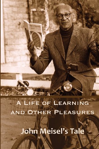 A Life of Learning and Other Pleasures: John Meisel's Tale