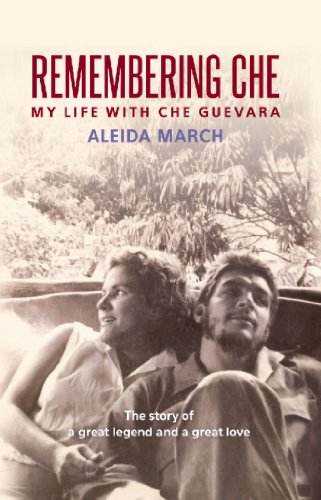 Remembering Che: My Life with Che Guevara