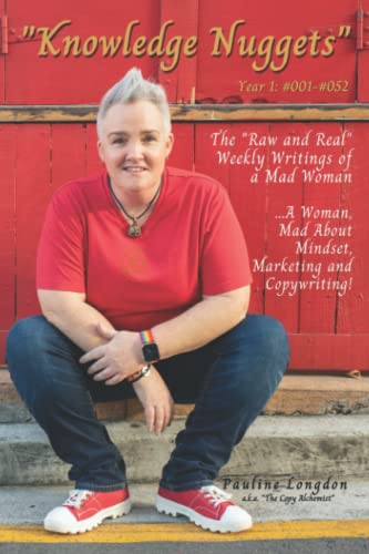 The Copy Alchemist's "Knowledge Nuggets" - Year 1: (#001-#052)