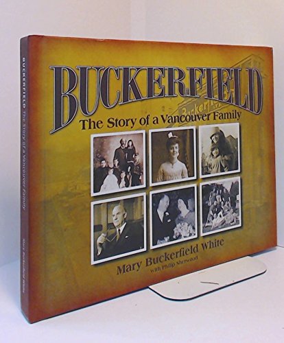 Buckerfield, the Story of a Vancouver Family (Inscribed copy)