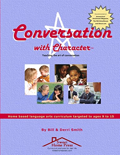 Conversation with Character: Teaching the Art of Conversation, from Hello to Farewell
Conversation with Character: Teaching the Art of Conversation, from Hello to Farewell