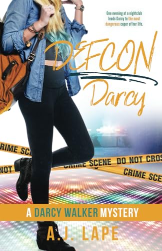 DEFCON Darcy: Book 4 or the Darcy Walker Series (Darcy Walker Teenage Sleuth Thrillers)