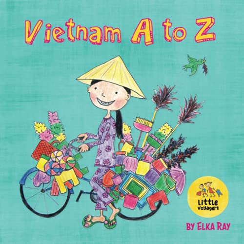 Vietnam A to Z: Bilingual English and Vietnamese Kids' Alphabet Book (Little Voyagers - Vietnam)
Vietnam A to Z: Bilingual English and Vietnamese Kids' Alphabet Book (Little Voyagers - Vietnam)