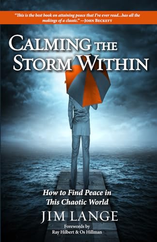 Calming the Storm Within: How to Find Peace in This Chaotic World