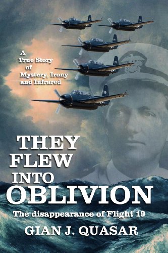 They Flew into Oblivion: The Disappearance of Flight 19