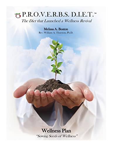 P.r.o.v.e.r.b.s. D.i.e.t. Wellness Plan: Sowing Seeds of Wellness
