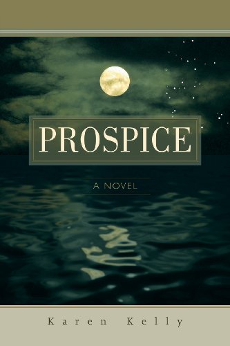 Prospice: A Novel