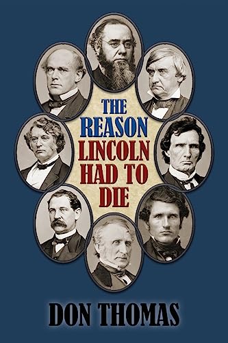 The Reason Lincoln Had to Die: Second Edition (Paperback or Softback)