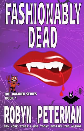Fashionably Dead: Book One of the Hot Damned Series (Volume 1)