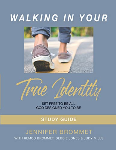 Walking In Your True Identity Study Guide (Paperback or Softback)