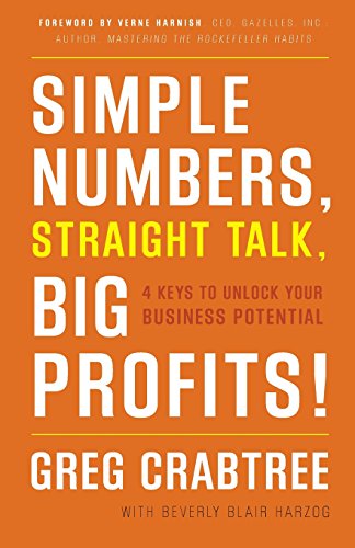 Simple Numbers, Straight Talk, Big Profits!: 4 Keys to Unlock Your Business Potential
Simple Numbers, Straight Talk, Big Profits!: 4 Keys to Unlock Your Business Potential