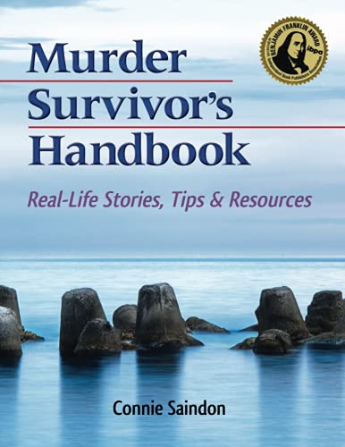 Murder Survivor's Handbook: Real-Life Stories, Tips & Resources