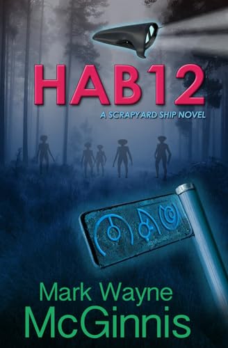 Hab 12: A Scrapyard Ship Novel (Paperback or Softback)