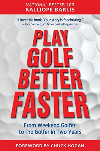 Play Golf Better Faster: The Classic Guide to Optimizing Your Performance and Building Your Best Fast
Play Golf Better Faster: The Classic Guide to Optimizing Your Performance and Building Your Best Fast