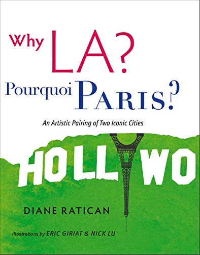 Why La  Pourquoi Paris : An Artistic Pairing of Two Iconic Cities