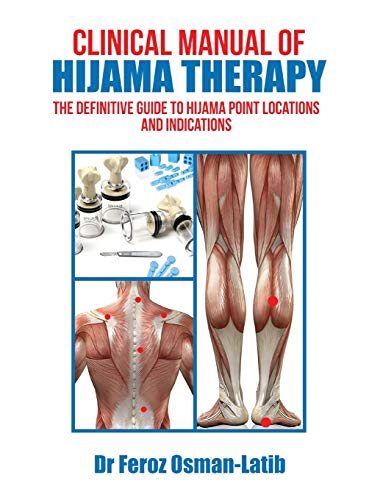 Clinical Manual of Hijama Therapy: The Definitive Guide to Hijama Point Locations and Indications
Clinical Manual of Hijama Therapy: The Definitive Guide to Hijama Point Locations and Indications
