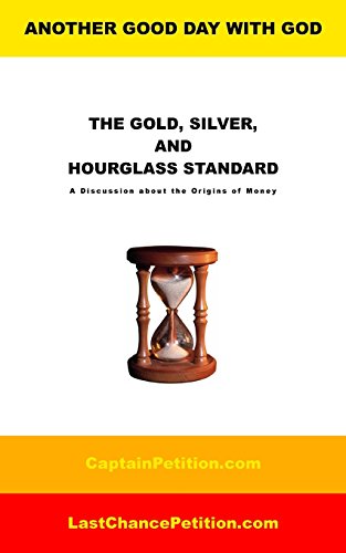 The Gold, Silver, and Hourglass Standard: A Discussion about the Origins of Money
The Gold, Silver, and Hourglass Standard: A Discussion about the Origins of Money