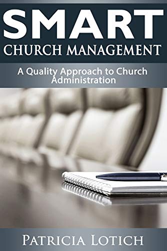 Smart Church Management: A Quality Guide to Church Administration