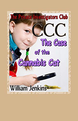 The Case of the Cannabis Cat: A Private Investigators Club Mystery