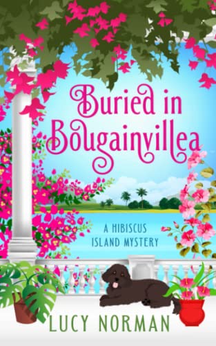 Buried in Bougainvillea: A Hibiscus Island Mystery (Hibiscus Island Mysteries)