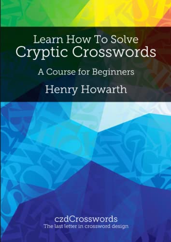 Learn How to Solve Cryptic Crosswords: A Course for Beginners