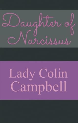 Daughter of Narcissus: A Family's Struggle to Survive Their Mother's Narcissistic Personality Disorder
Daughter of Narcissus: A Family's Struggle to Survive Their Mother's Narcissistic Personality Disorder