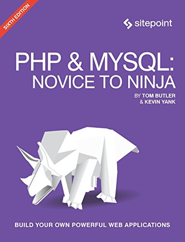 PHP & Mysql: Novice to Ninja: Get Up to Speed with PHP the Easy Way