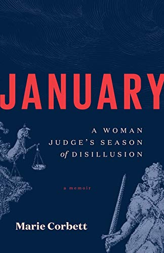 January: A Woman Judge's Season of Disillusion