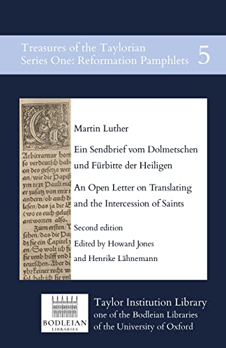 Ein Sendbrief vom Dolmetschen und Fürbitte der Heiligen / An Open Letter on Translating and the Intercession of Saints
Ein Sendbrief vom Dolmetschen und Fürbitte der Heiligen / An Open Letter on Translating and the Intercession of Saints