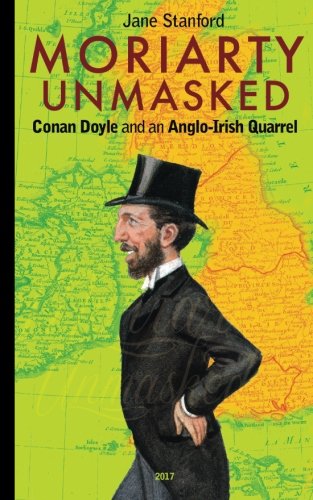 Moriarty Unmasked: Conan Doyle and an Anglo-Irish Quarrel