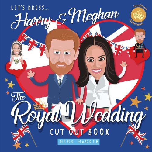 Let's dress Harry and Meghan! The Royal Wedding Souvenir Cut Out Book