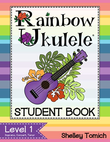 Rainbow Ukulele: Student Book: Method for teaching ukulele in the general music classroom.
Rainbow Ukulele: Student Book: Method for teaching ukulele in the general music classroom.