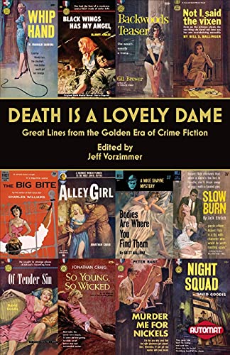 Death Is a Lovely Dame: Great Lines from the Golden Era of Crime Fiction