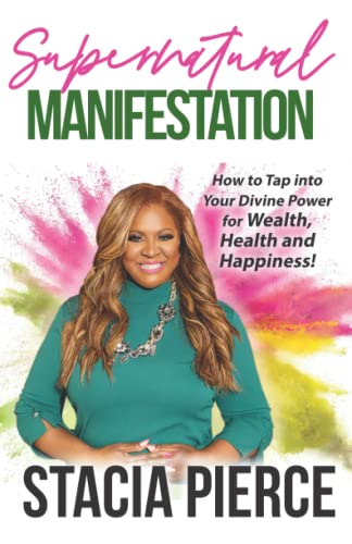 Supernatural Manifestation: How to Tap into Your Divine Power for Wealth Health and Happiness
Supernatural Manifestation: How to Tap into Your Divine Power for Wealth Health and Happiness
