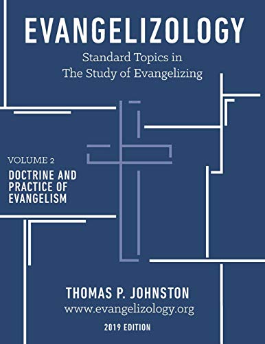 Evangelizology, vol 2 (2019): Doctrine and Practice of Evangelism