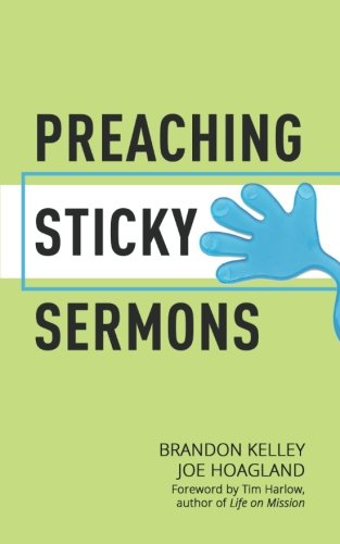 Preaching Sticky Sermons: A Practical Guide to Preparing, Writing, and Delivering Memorable Sermons
Preaching Sticky Sermons: A Practical Guide to Preparing, Writing, and Delivering Memorable Sermons