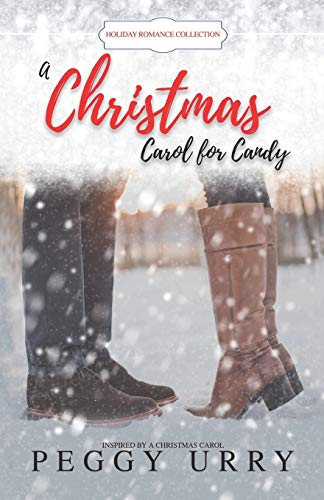 A Christmas Carol for Candy: inspired by A Christmas Carol (Holiday Romance Collection)
A Christmas Carol for Candy: inspired by A Christmas Carol (Holiday Romance Collection)
