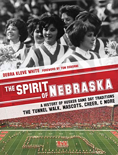 The Spirit of Nebraska: A History of Husker Game Day Traditions - The Tunnel Walk, Mascots, Cheer, and More (Hardback or Cased Book)
The Spirit of Nebraska: A History of Husker Game Day Traditions - The Tunnel Walk, Mascots, Cheer, and More (Hardback or Cased Book)