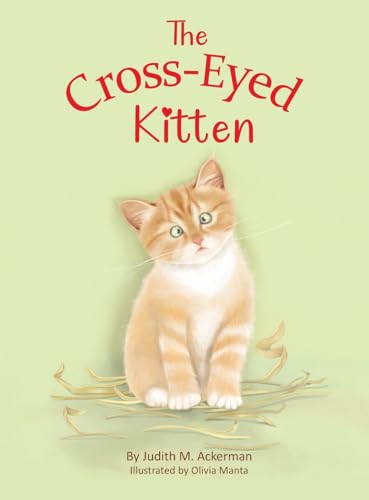 The Cross-Eyed Kitten: Children's Book About Inclusion and Kindness for Kids 3-7
The Cross-Eyed Kitten: Children's Book About Inclusion and Kindness for Kids 3-7