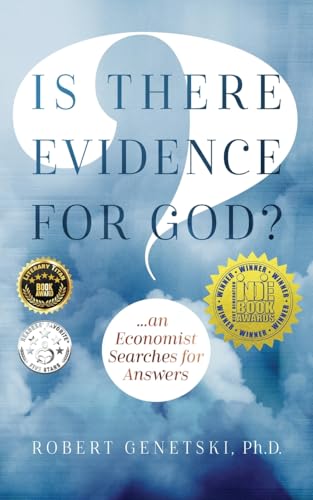 Is There Evidence for God: An Economist Searches for Answers