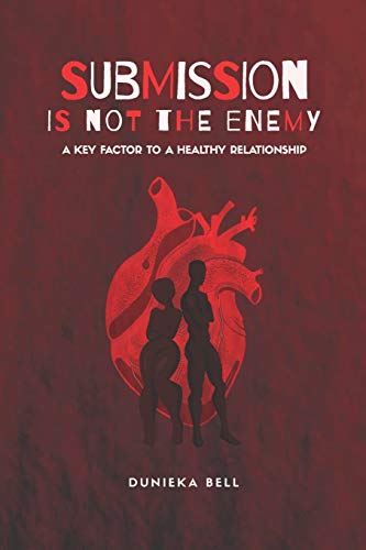 Submission Is Not The Enemy: A Key Factor To A Healthy Relationship
Submission Is Not The Enemy: A Key Factor To A Healthy Relationship